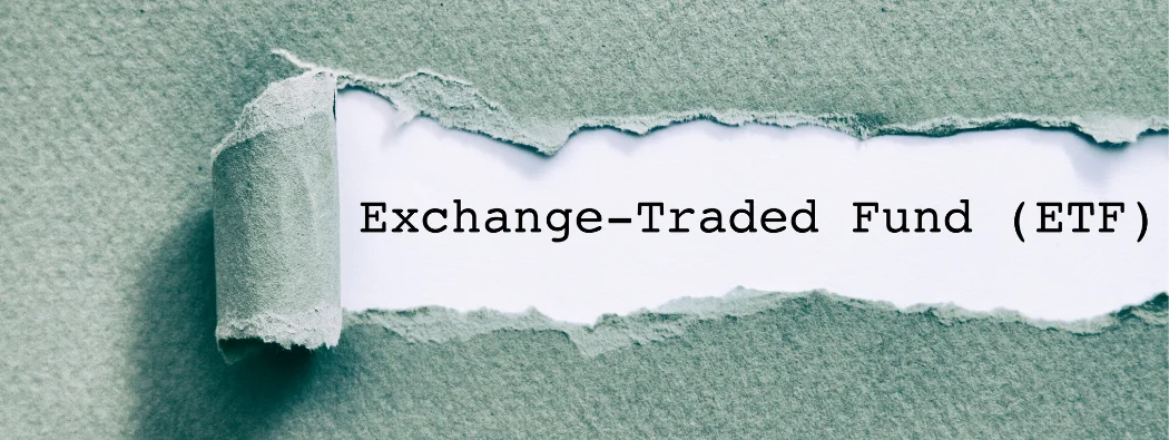 What are Exchange-Traded Funds (ETFs) and How to Trade Them?