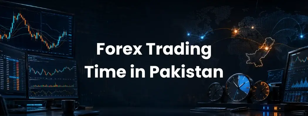Forex Trading Time in Pakistan | Best PKT Session Hours